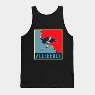 Allegedly Ostrich T-Shirt - Retro Poster Bird Flightless Gift Tank Top